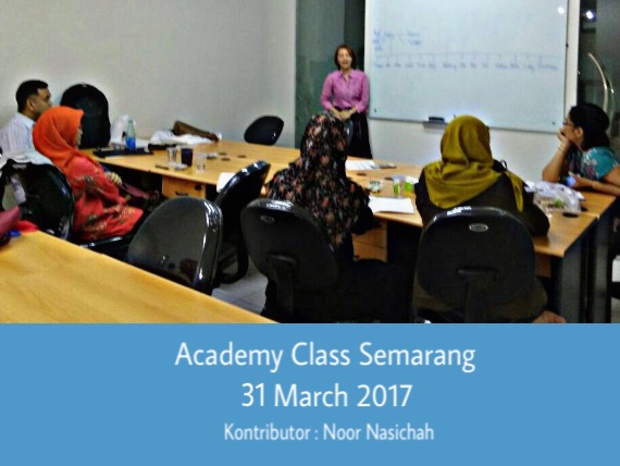 Academy Class Semarang 31 March 2017