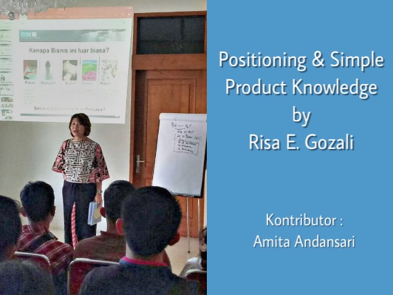 Positioning & Simple Product Knowledge, Solo 16 April 2017