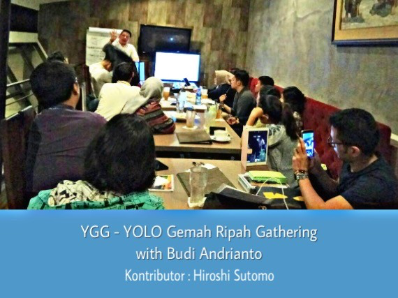 YGG – YOLO Gemah Ripah Gathering with Budi Andrianto
