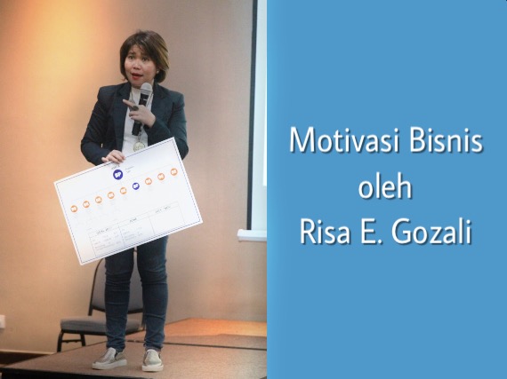 Motivasi Bisnis oleh Risa E. Gozali