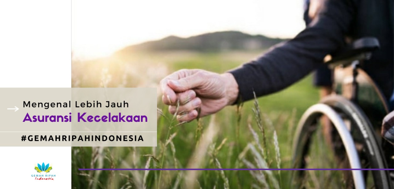 MENGENAL LEBIH JAUH ASURANSI KECELAKAAN - Gemah Ripah Indonesia