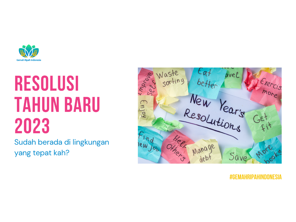 Resolusi Tahun Baru, Sudah Berada Di Lingkungan Yang Tepat Kah? - Gemah ...